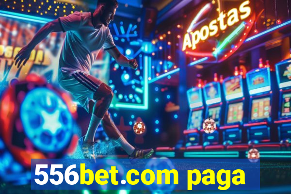 556bet.com paga